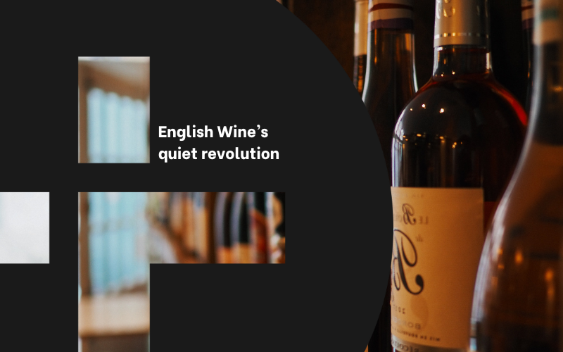 English Wine’s Quiet Revolution